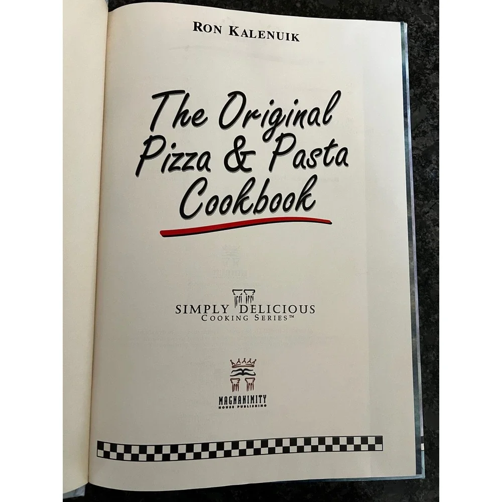 The Original Pizza & Pasta Cookbook Ron‎ Kalenuik Recipes Food Cooking 1997